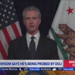 Newsom Says He, His Wife are Targets of Justice Department Probe Newsom says he, his wife are targets of Justice Department probe