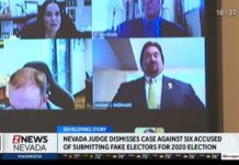 Nevada Judge Dismisses ‘Fake Electors’ Case, Citing Lack of Fraudulent Intent New developments in case of six Nevadans accused of submitting fake electors
